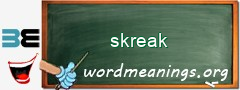 WordMeaning blackboard for skreak